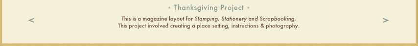 A thanksgiving place-setting layout including project, template, instructions & photography created for a magazine.