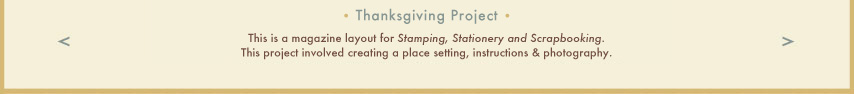 A thanksgiving place-setting layout including project, template, instructions & photography created for a magazine.